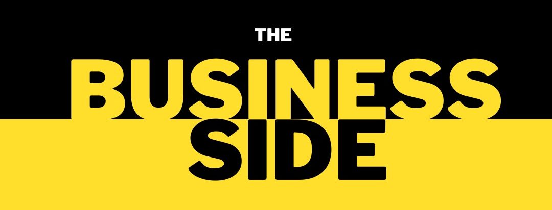 The Business Side